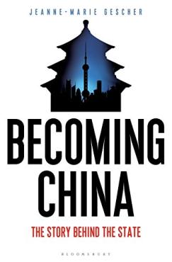 Becoming China The Story Behind the State